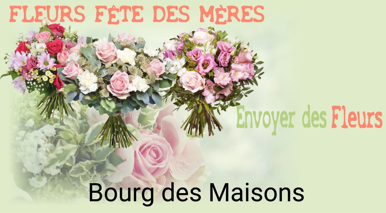 Bouquet de Fête des Mères livré à Bourg-des-Maisons